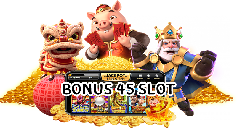 bonus45slot